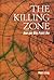 The Killing Zone by Paul A. Craig