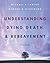 Understanding Dying, Death, and Bereavement by Michael R. Leming