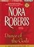 Dance of the Gods by Nora Roberts