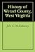History of Wetzel County, West Virginia