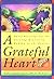 A Grateful Heart: Daily Blessings for the Evening Meal from Buddha to the Beatles
