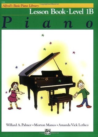 Alfred's Basic Piano Library - Lesson Book 1B: Learn to Play with this Esteemed Piano Method (Kindle Edition)