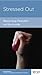 Stressed Out by David A. Powlison