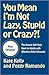 You Mean I'm Not Lazy, Stupid or Crazy?! Publisher: Scribner; Updated edition