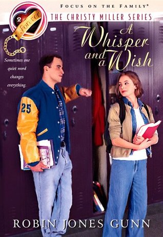 A Whisper and a Wish (Christy Miller, #2)