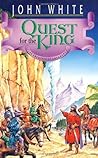 Quest for the King by John  White