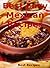 Best Easy Mexican Recipes (Mexican Food Cookbook, Burrito, Nachos, Tacos, Chili, Enchiladas Book)