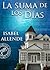 La suma de los días by Isabel Allende