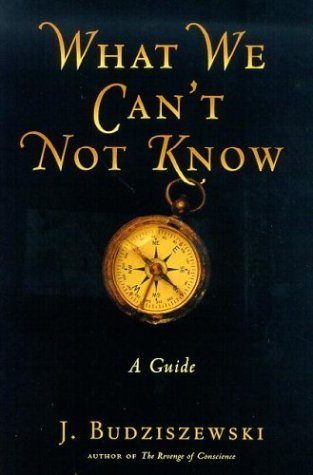 What We Can't Not Know: A Guide (Paperback)