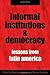 Informal Institutions and D...