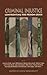 Criminal Injustice: Confronting the Prison Crisis