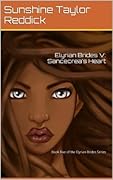 Elyrian Brides V: Sancecrea's Heart: The Elyrian Brides Book 5