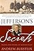 Jefferson's Secrets: Death and Desire at Monticello