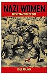 Nazi Women by Paul Roland