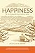 Happiness by Douglas A. Smith Happiness by Douglas A. Smith