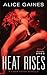 Heat Rises: A Cabin Fever Novella