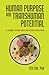 Human Purpose and Transhuman Potential: A Cosmic Vision of Our Future Evolution