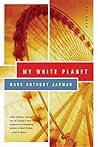 My White Planet: Stories My White Planet: Stories