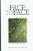 Face to Face: Praying the Scriptures for Spiritual Growth