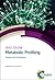 Metabolic Profiling: Disease and Xenobiotics (Issues in Toxicology, Volume 21)