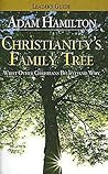 Christianity's Family Tree: What Other Christians Believe and Why - Leader's Guide