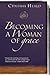Becoming a Woman of Grace by Cynthia Heald