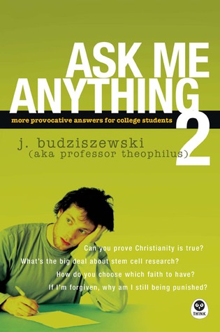 Ask Me Anything 2: More Provocative Answers for College Students (Paperback)