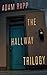 The Hallway Trilogy