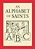 An Alphabet of Saints
