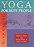 Yoga for Busy People: Incre...