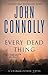 Every Dead Thing by John Connolly