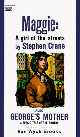Maggie: A Girl of the Streets and George's Mother (Mass Market Paperback)