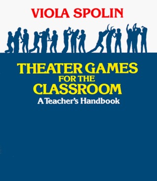 Theater Games for the Classroom: A Teacher's Handbook (Paperback)