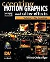 Creating Motion Graphics with After Effects, Vol. 1: The Essentials (Version 6.5)