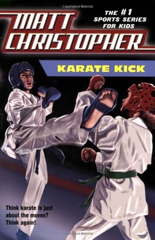 Karate Kick (Matt Christopher Sports Fiction)