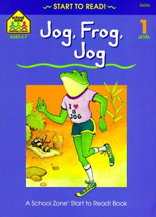 Jog, Frog, Jog (Start to Read!)