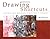 Drawing Shortcuts: Developing Quick Drawing Skills Using Today's Technology