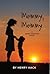 Mommy, Mommy : A Danny Boyland Novel (The Danny Boyland Series)