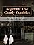Night Of The Candy Zombies