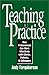 Teaching in Practice: How Professionals Can Work Effectively with Clients, Patients, and Colleagues