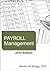 Payroll Management: 2013 Edition
