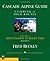 Cascade Alpine Guide; Stevens Pass to Rainy Pass by Fred Beckey