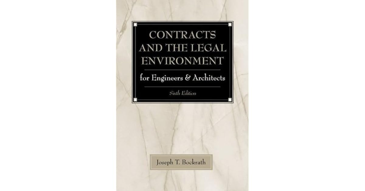 Contracts And The Legal Environment For Engineers And