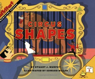 Circus Shapes: A MathStart Picture Book About Geometry and Visual Learning for Kids (Ages 4-8)