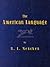 The American Language by H.L. Mencken