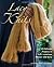 Lacy Knits: 20 Delicate Pro...
