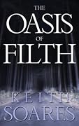 The Oasis of Filth