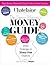 The Savvy Woman's Guide to Money (Chatelaine, 2012 Special Edition)