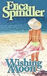 Wishing Moon by Erica Spindler