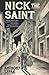 Nick the Saint